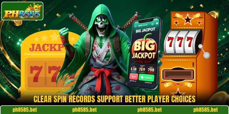 Clear spin records support better player choices