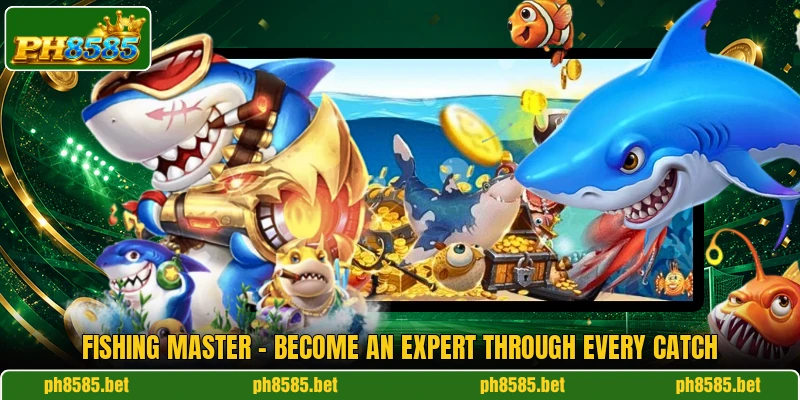 Fishing Master - Become An Expert Through Every Catch