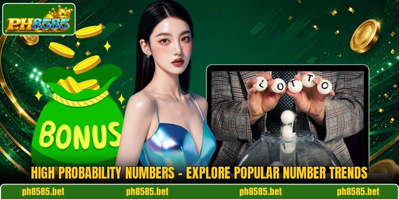 High Probability Numbers - Explore Popular Number Trends