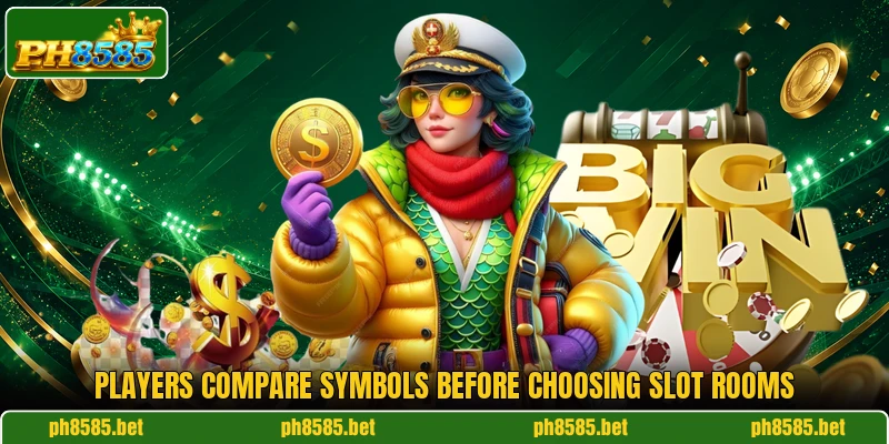 Players compare symbols before choosing slot rooms