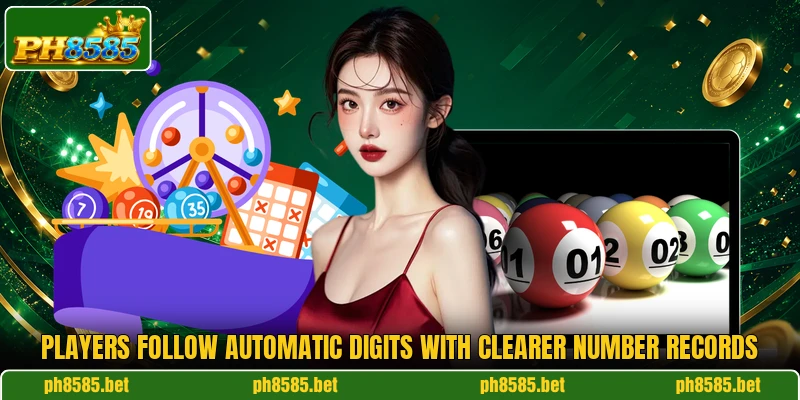 Players follow automatic digits with clearer number records