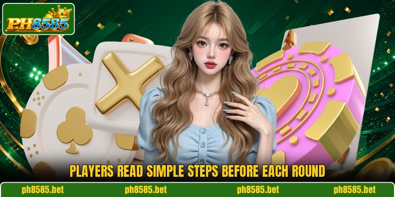 Players read simple steps before each round