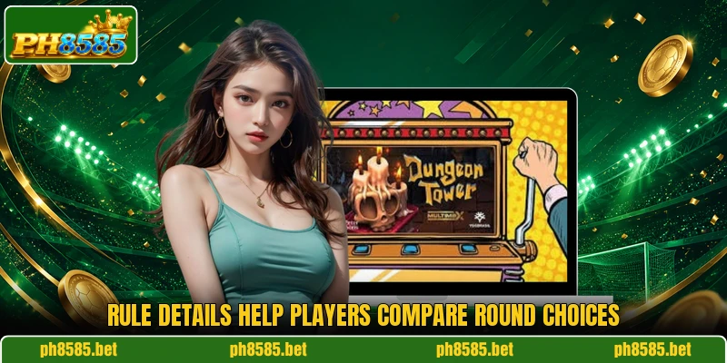 Rule details help players compare round choices Rule details help players compare round choices