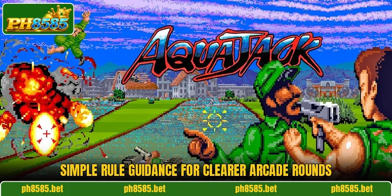 Simple rule guidance for clearer arcade rounds